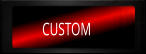 CUSTOM